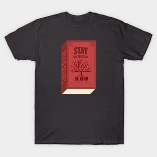 Read Books, Stay Weird, Be Kind - Novel Print T-Shirt